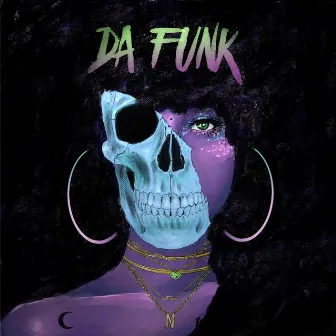 Da Funk EP by Da Funk Records