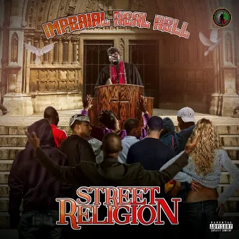 Street Religion by Imperial Real Rell