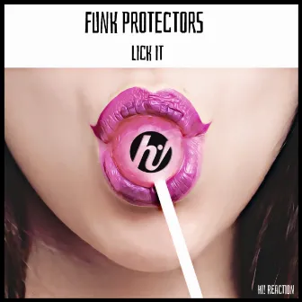 Lick It by The Funk Protectors