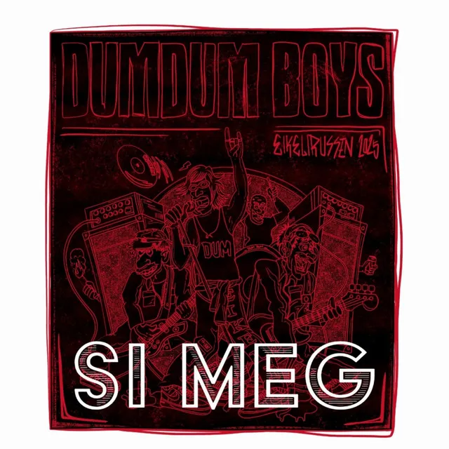 Si meg (DumDum Boys)