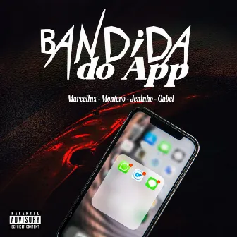 Bandida do App by Montero