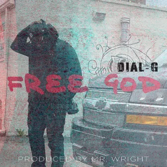 Free God by Dial-G