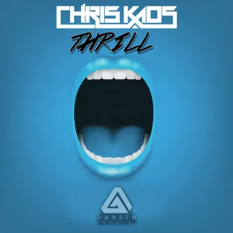 THRILL by Chris Kaos