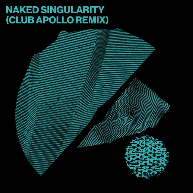 Naked Singularity - Club Apollo Remix