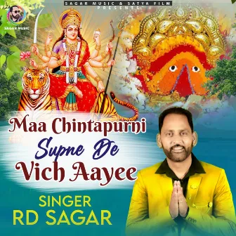 Maa Chintapurni Supne De Vich Aayee by RD Sagar