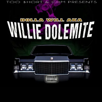 Willie Dolemite by Dolla Will