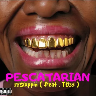 Pescatarian by 22Slxppin