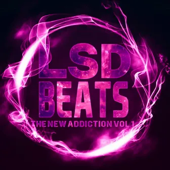 The New Addiction, Vol. 1 by Lsdbeats