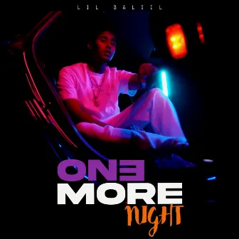 One More Night by Lil Baliil