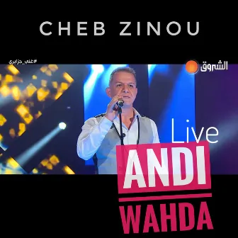 Andi Wahda by Cheb Zinou