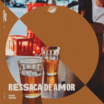 Ressaca De Amor by LEMON DROPS