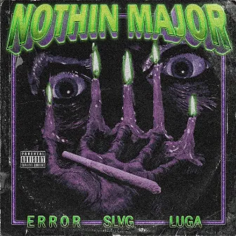 NOTHIN' MAJOR by Luga