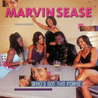 Who's Got the Power by Marvin Sease