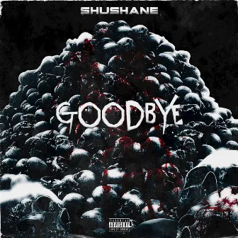 Goodbye by Shushane