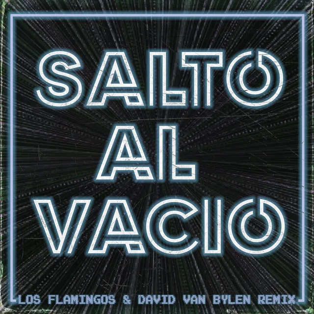 Salto al Vacío - David Van Bylen Remix