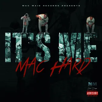 Its Me by Mac Hard