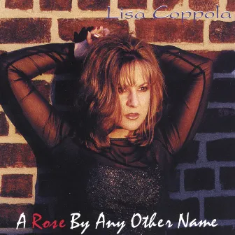 A Rose By Any Other Name by Lisa Coppola