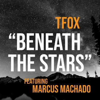 Beneath the Stars by TFOX