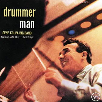 Drummer Man by Gene Krupa Big Band