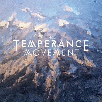 The Temperance Movement by The Temperance Movement