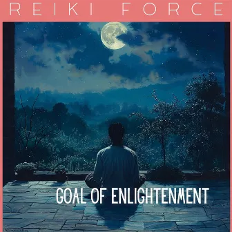 Goal of Enlightenment by Reiki Force