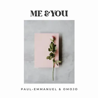 Me & You by Paul-Emmanuel