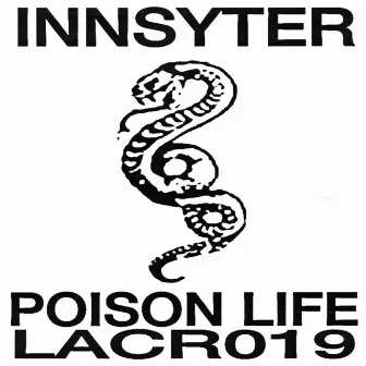 Poison Life by Innsyter