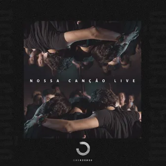 Nossa Canção (Live) by ONE-Sounds