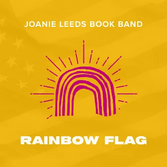 Rainbow Flag by Joanie Leeds