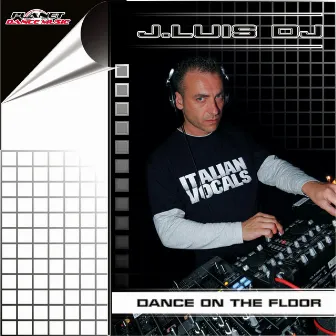 Dance On The Floor by Jluis Dj