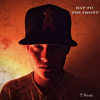 Hat to the Front by T.Hanks