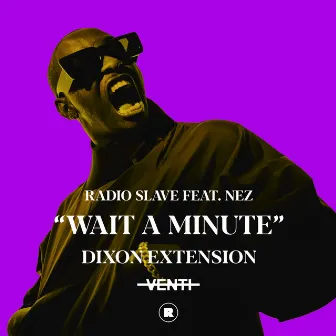 Wait a Minute by Dixon