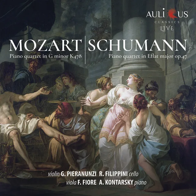 Mozart: Piano Quartet in G Minor K. 478 & Schumann: Piano Quartet in E-Flat Major Op. 47 (Live)