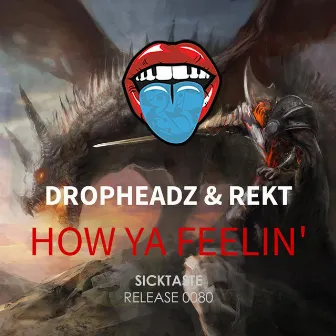 How Ya Feelin' by Rekt