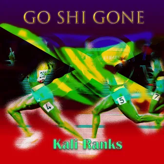 Go Shi Gone by Kali Ranks