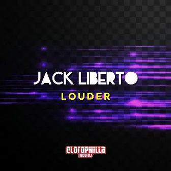 Louder by Jack Liberto