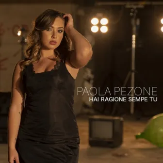 Hai ragione sempe tu by PAOLA PEZONE