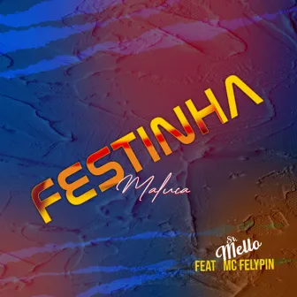 Festinha Maluca by Mc Felypin