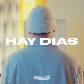 HAY DIAS by Wubeat