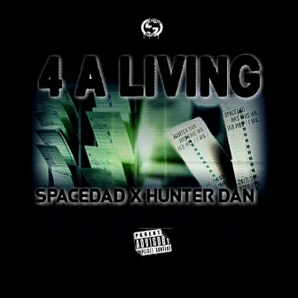 4 a Living (feat. Hunter Dan) by Spacedad