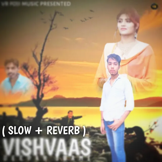 VISHVAAS - Slow & Reverb