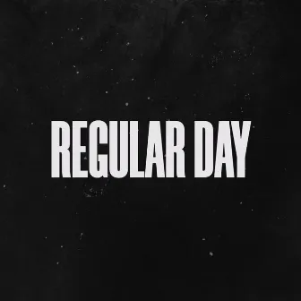 Regular Day by Eridani