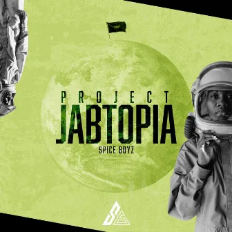 PROJECT JABTOPIA by Spice Boyz