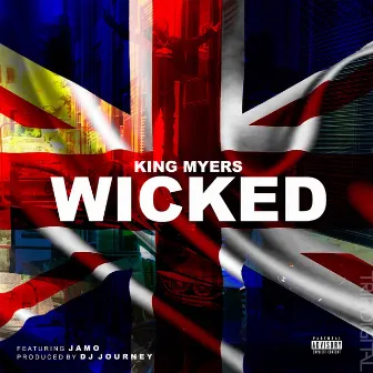 Wicked (feat. JAMO & DJ Journey) by King Myers