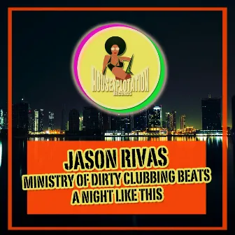 A Night Like This by Ministry of Dirty Clubbing Beats