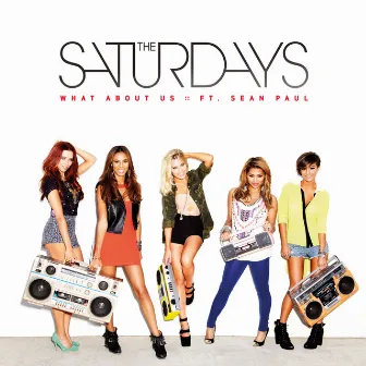 What About Us by The Saturdays