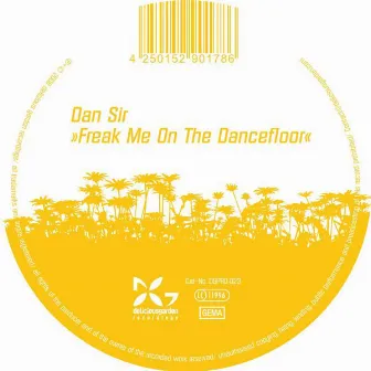 Freak Me On The Dancefloor by Dansir