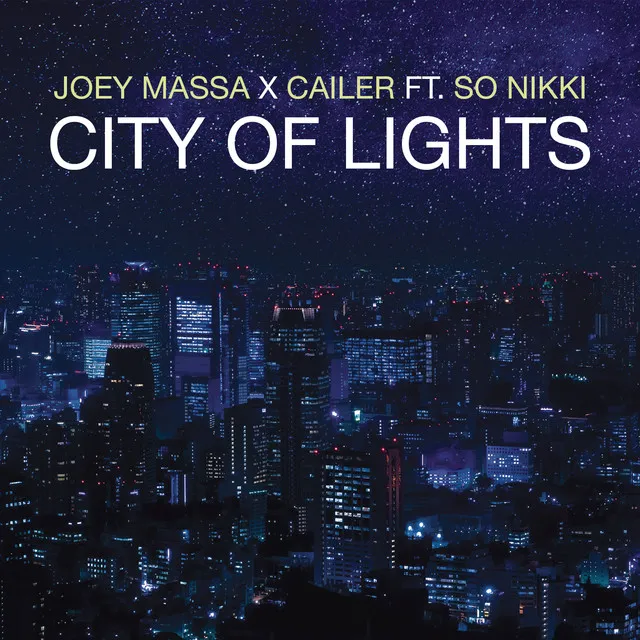 City of Lights (feat. Cailer & So Nikki) - Radio Edit