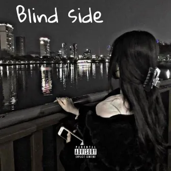 Blind side by DJ Loni