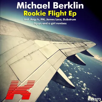 Rookie Flight by Michael Berklin